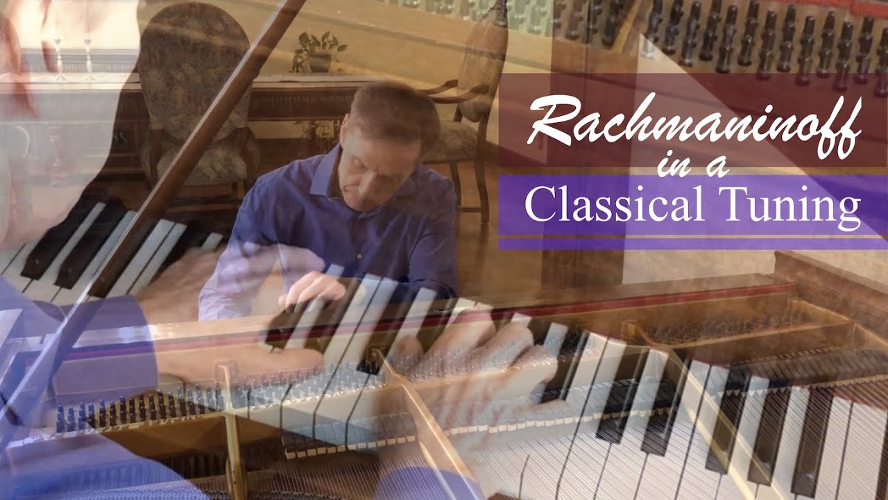Rachmaninoff in a Classical Well Tempered Tuning