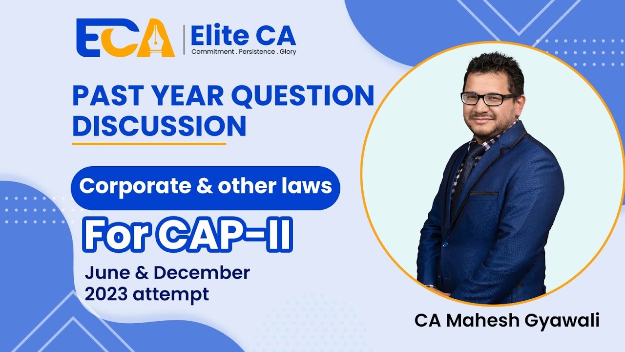 CAP II Corporate & other laws| Past Year Question Discussion | CA Mahesh Gyawali @EliteCA