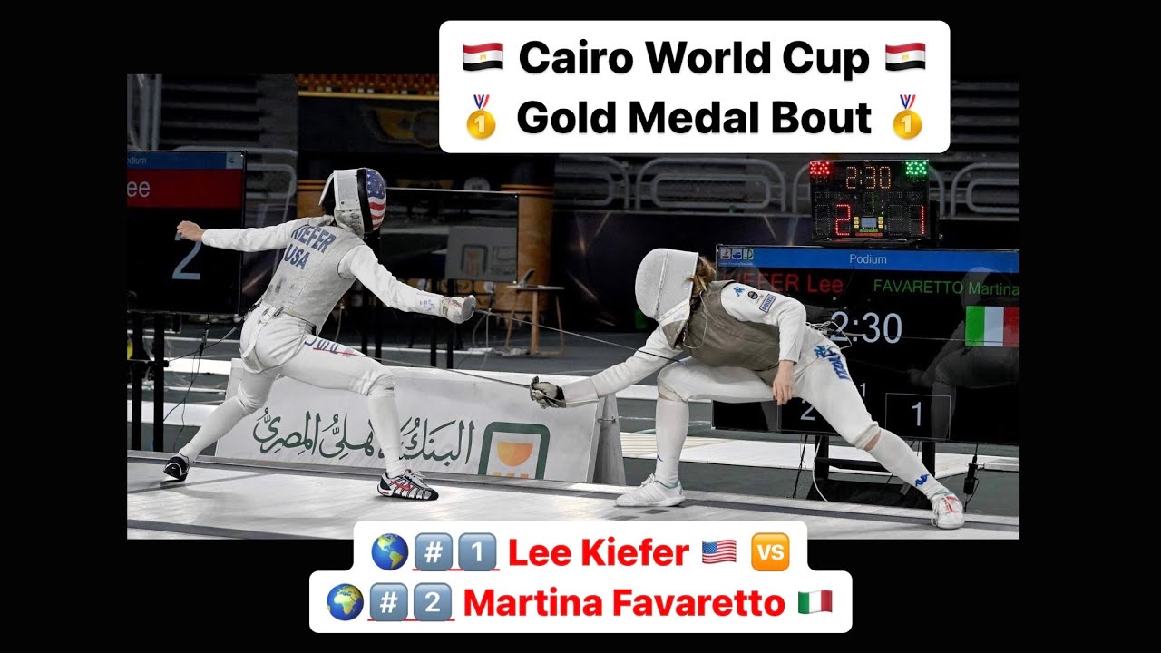 Cairo World Cup 2024 SWF - GOLD - Lee Kiefer USA v Martina Favaretto ITA