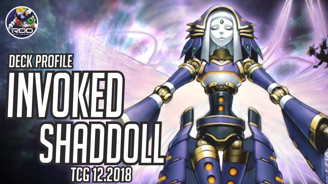 ¡ESTOY DE REGRESO! Deck Profile: INVOKED SHADDOLL!! [TCG Feb 2019]