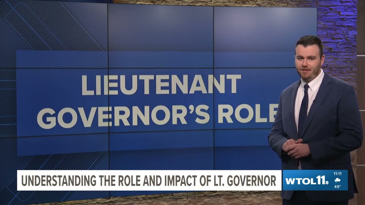 WTOL 11: Understanding the Role and Impact of Lieutenant Governor