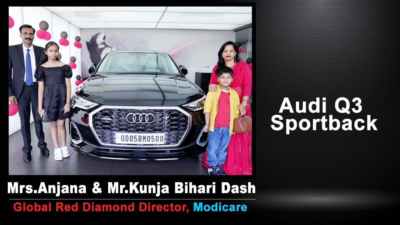 Audi Q3 Sportback Car by Mrs.Anjana & Mr.Kunja Bihari Dash | Global Red Diamond Director | Modicare