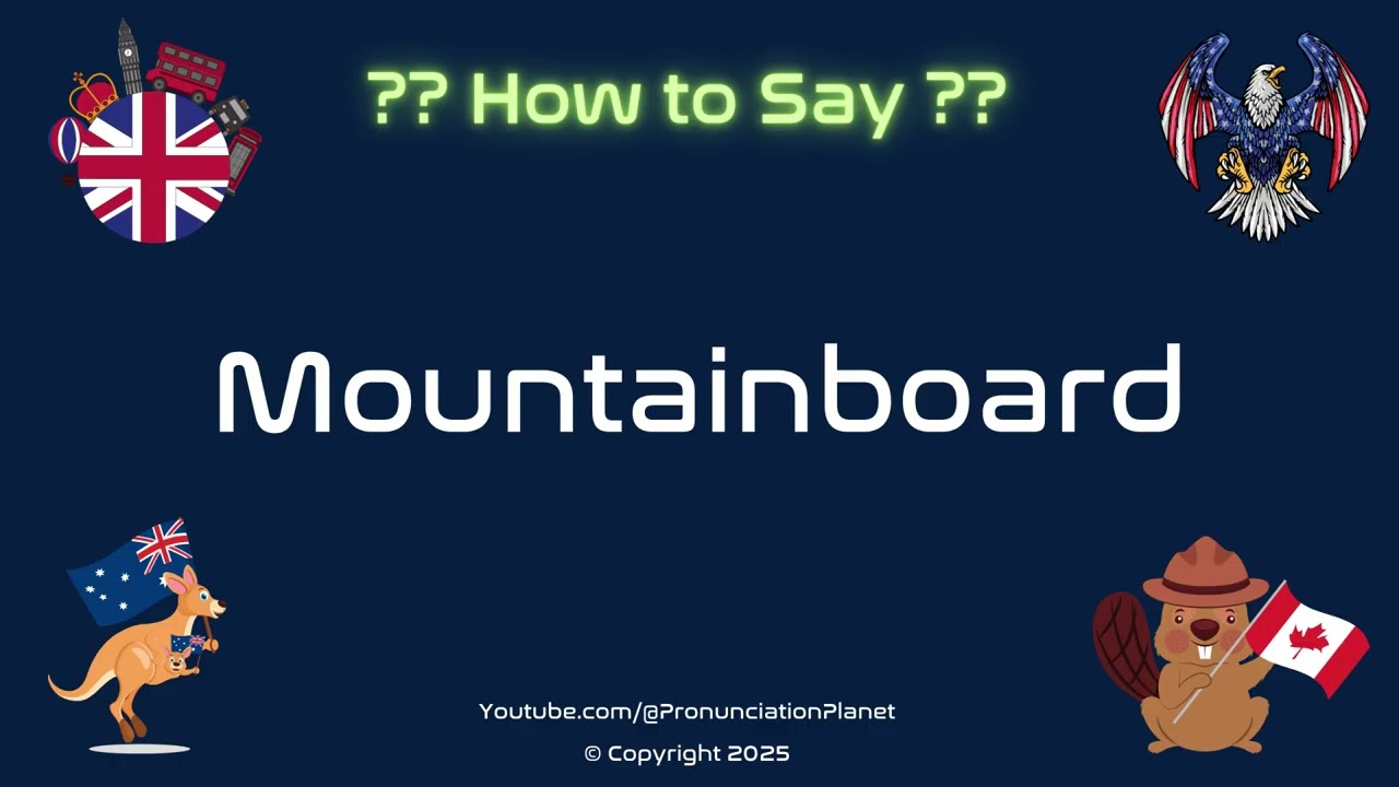 🏔️ 🛹 How to Pronounce Mountainboard? (CORRECTLY) | Pronunciation Planet