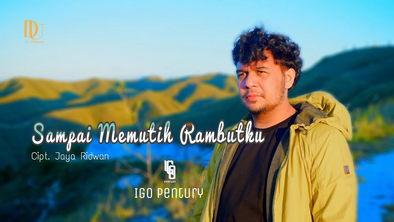 Sampai Memutih Rambutku - Igo Pentury (Official Video)