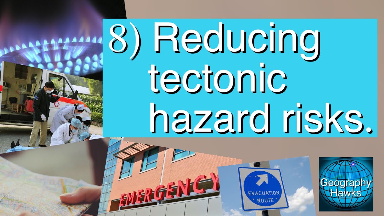 8) Reducing tectonic hazard risks - Powered by @GeographyHawks