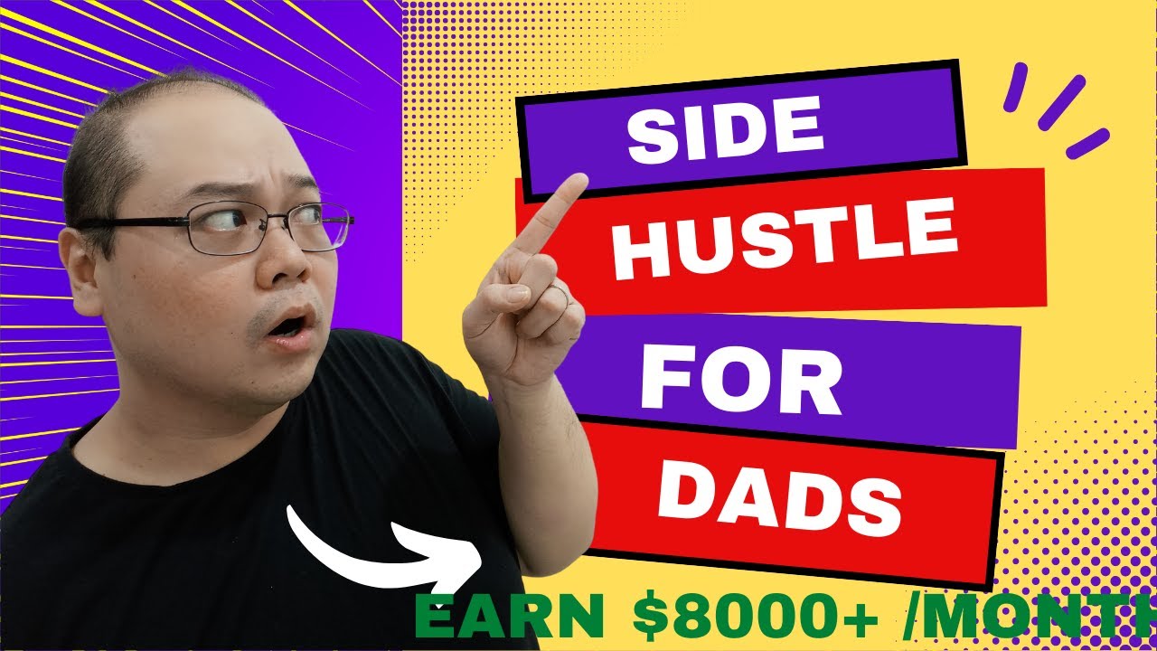 Side Hustle For Dads (Earn $8000+ / Month!)