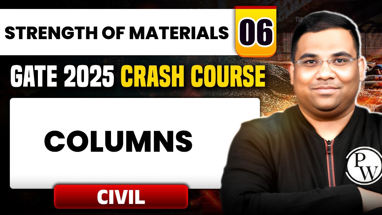 Strength of Materials 06 | Columns | Civil Engineering | GATE 2025 Crash Course