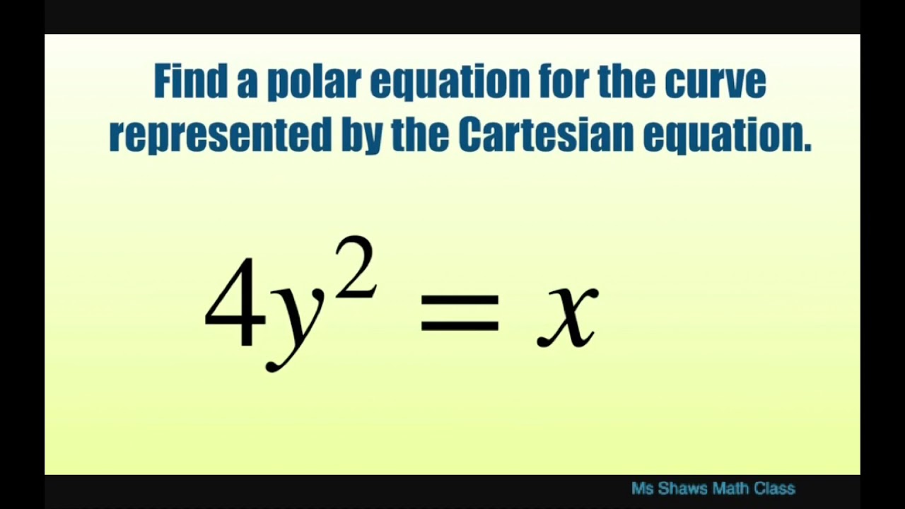 Find polar equation of curve that is represented by Cartesian equation 4y^2 =x