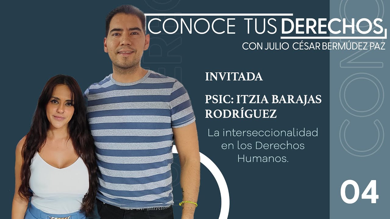 La interseccionalidad en los Derechos Humanos | Conoce tus derechos | Podcast | SMRTV