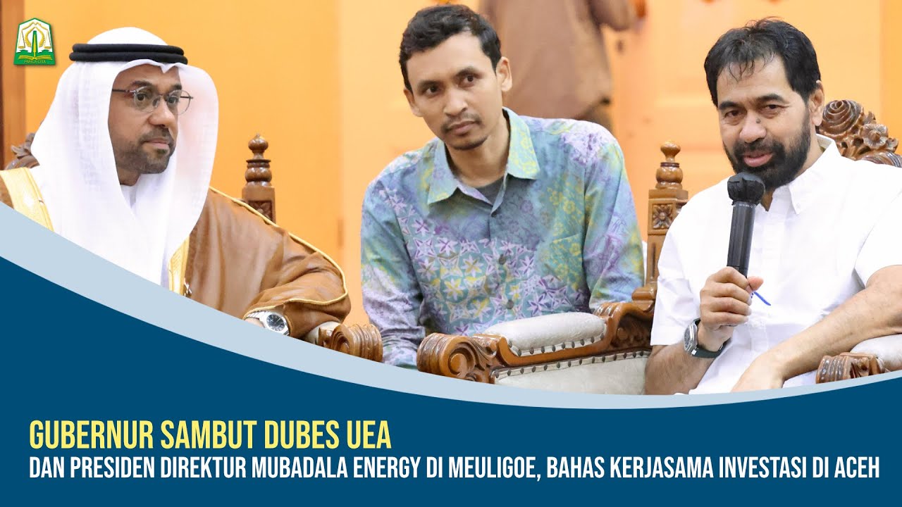 Gubernur Sambut Dubes UEA dan Direktur Mubadala Energy di Meuligoe, Bahas Kerjasama Investasi di Ace