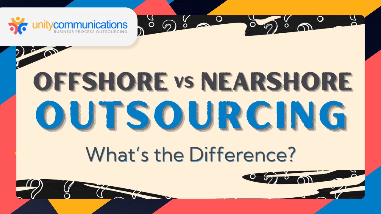 Offshore vs Nearshore Outsourcing | What&rsquo;s the Difference