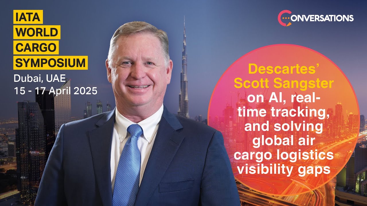 Scott Sangster, General Manager, Global Logistics Service Providers, Descartes