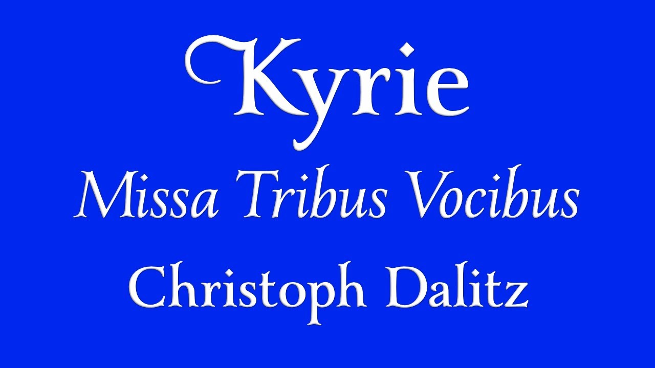 Kyrie • Missa Tribus Vocibus • Dalitz