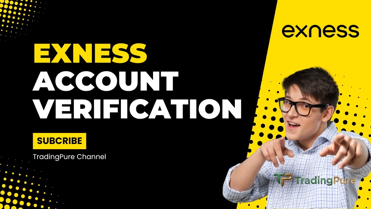 Exness Account Verification: Required Documents, Common Mistakes & Fixes