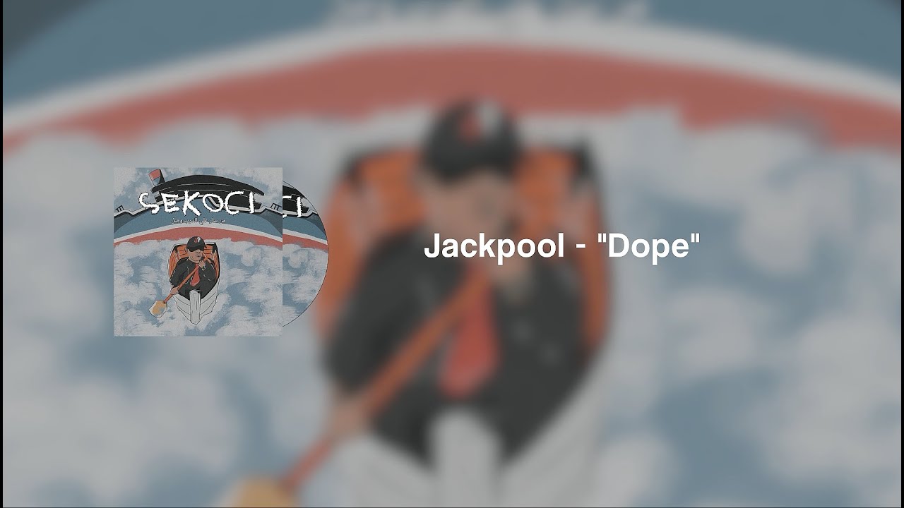Jackpool - Dope (Lyrics Video)