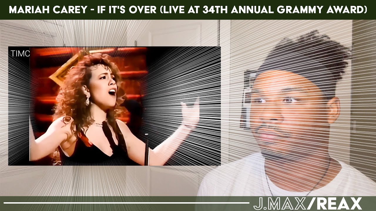 Mariah Carey - If It's Over (Live at 34th Annual Grammy Award) | J.Max/Reax (Reaction)
