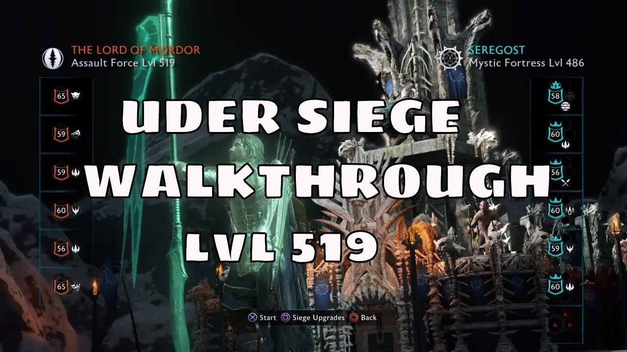 lvl 519 Assault Force Under Siege Seregost Middle-earth Shadow of War