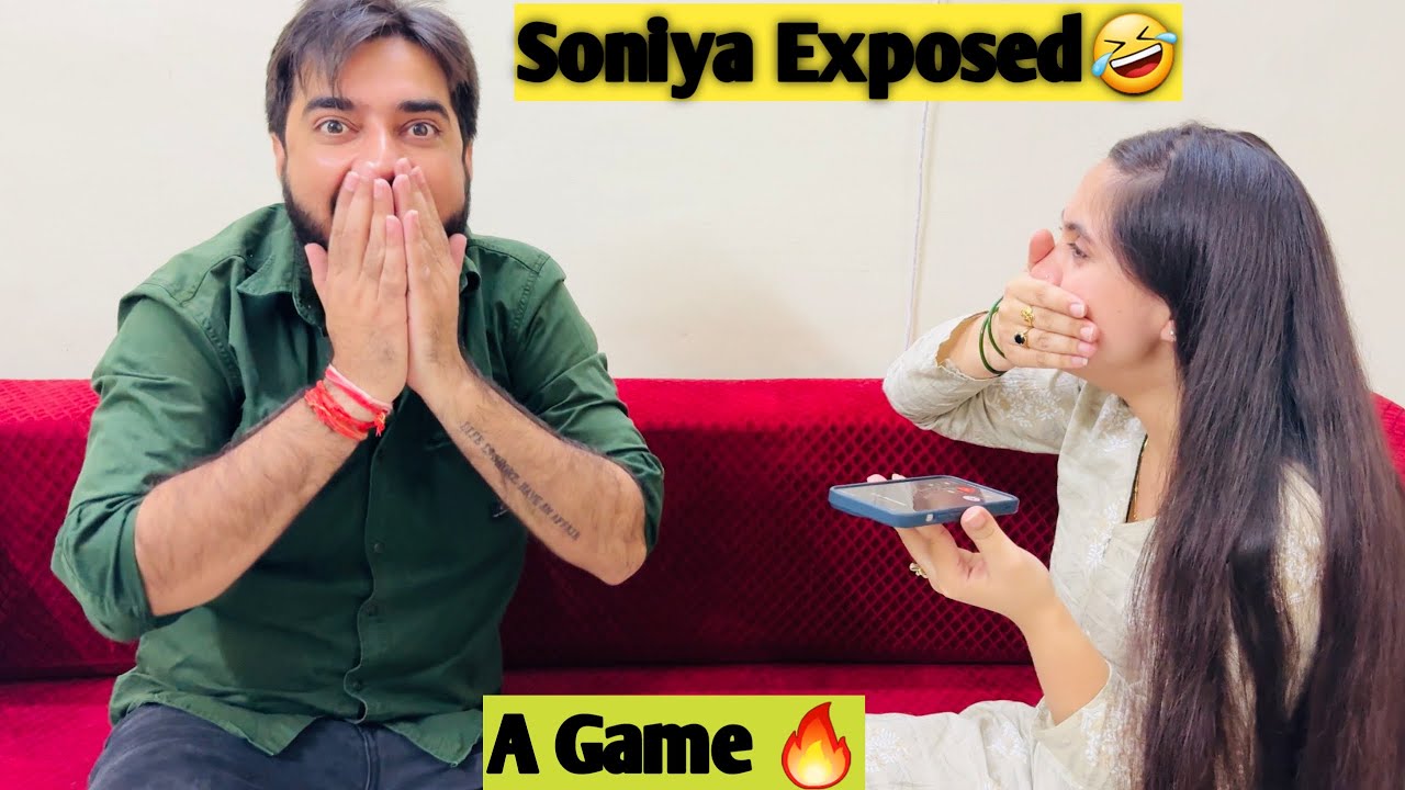 Soniya Exposed 😂 | A Dangerous Game