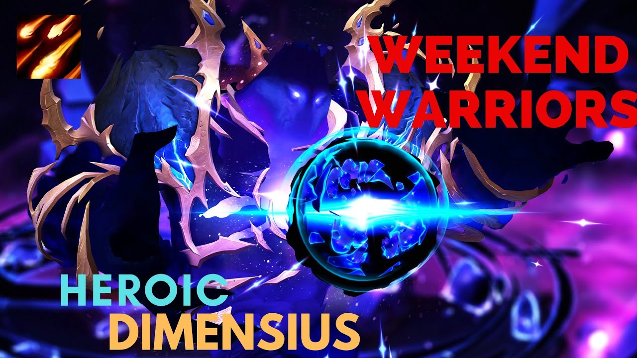 Weekend Warriors vs Heroic Dimensius - Destruction Warlock PoV