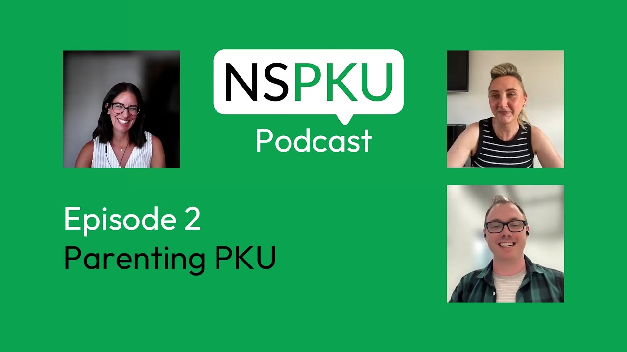 NSPKU Podcast Episode 2 - Parenting PKU