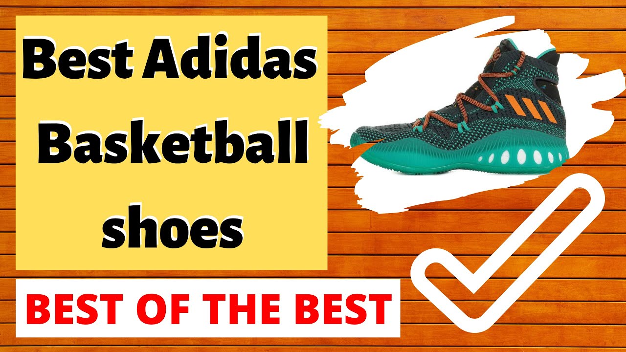 👍 Best Adidas Basketball Shoes (Best of the Best) in 2020
