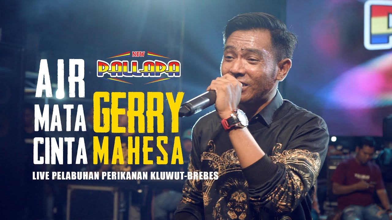 Gery Mahesa - Air Mata Cinta NEW PALLAPA