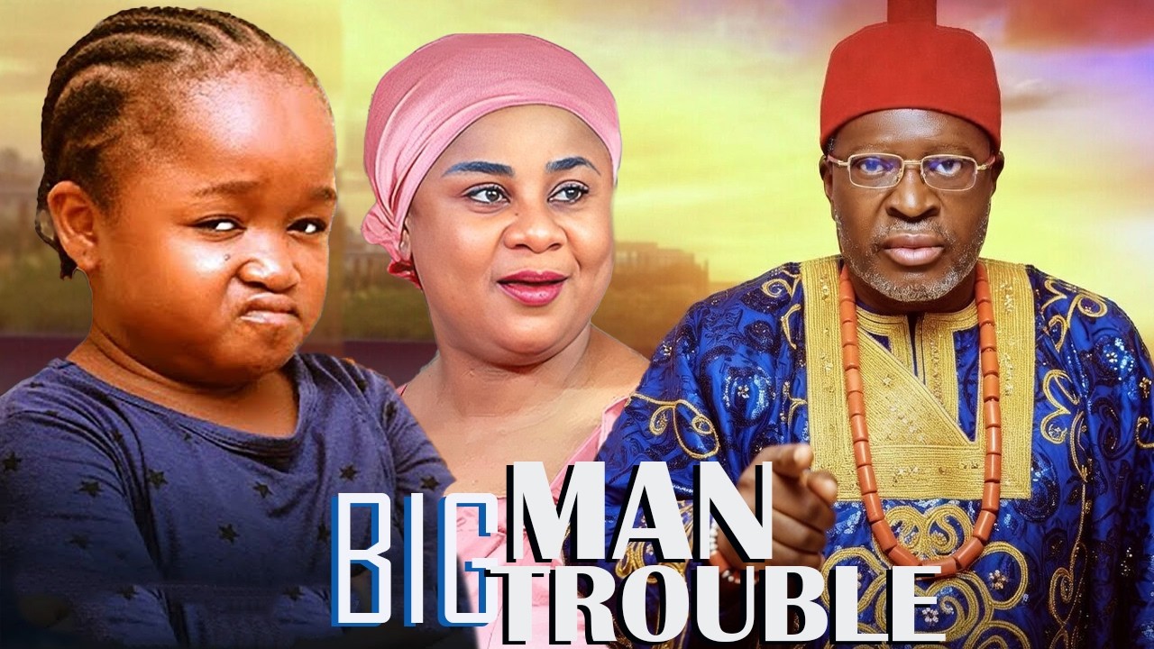 BIG MAN,BIG TROUBLE - KANAYO O KANAYO, EBUBE OBIO, UJU OKOLIE LATEST NOLLYWOOD 2026 NIGERIAN MOVIE