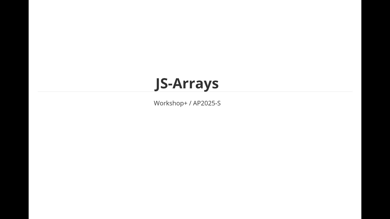 JS-Arrays 1v2  - Workshop+