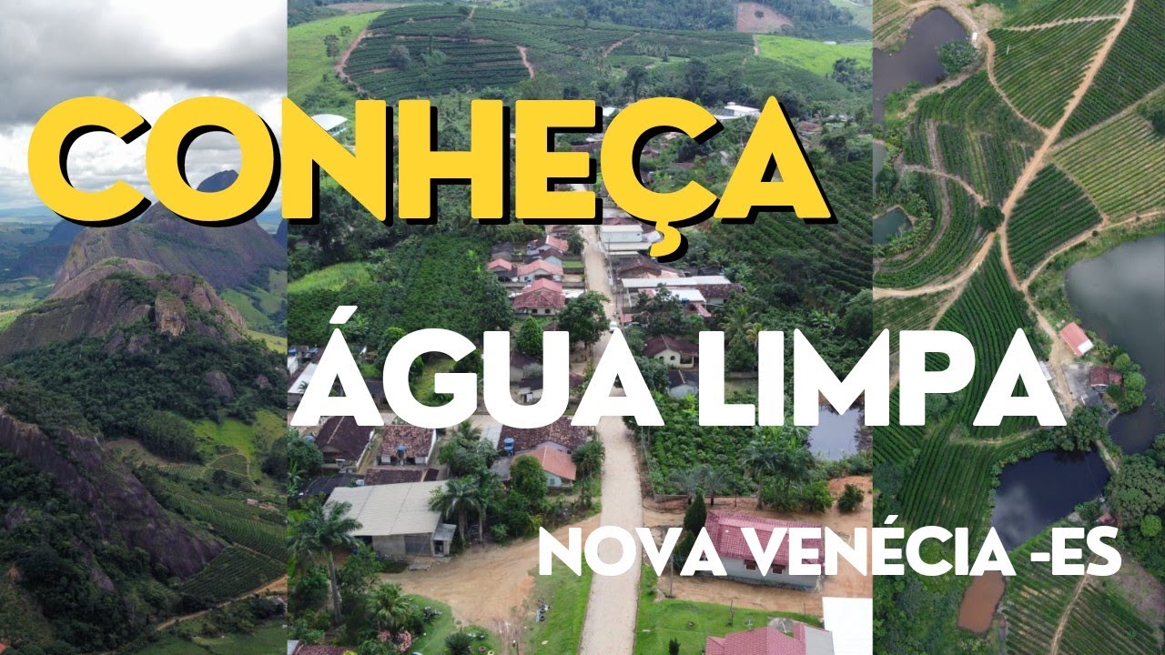 Conheça Água Limpa (Nova Venécia - ES)