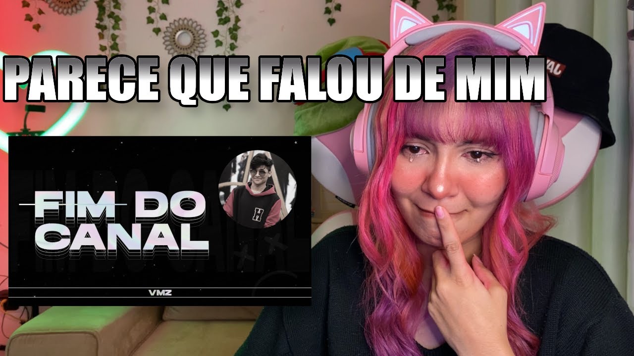 (CHOREI! ISSO É UMA INSPIRAÇÃO PRA TODOS!) REAGINDO A Fim do Canal. VMZ