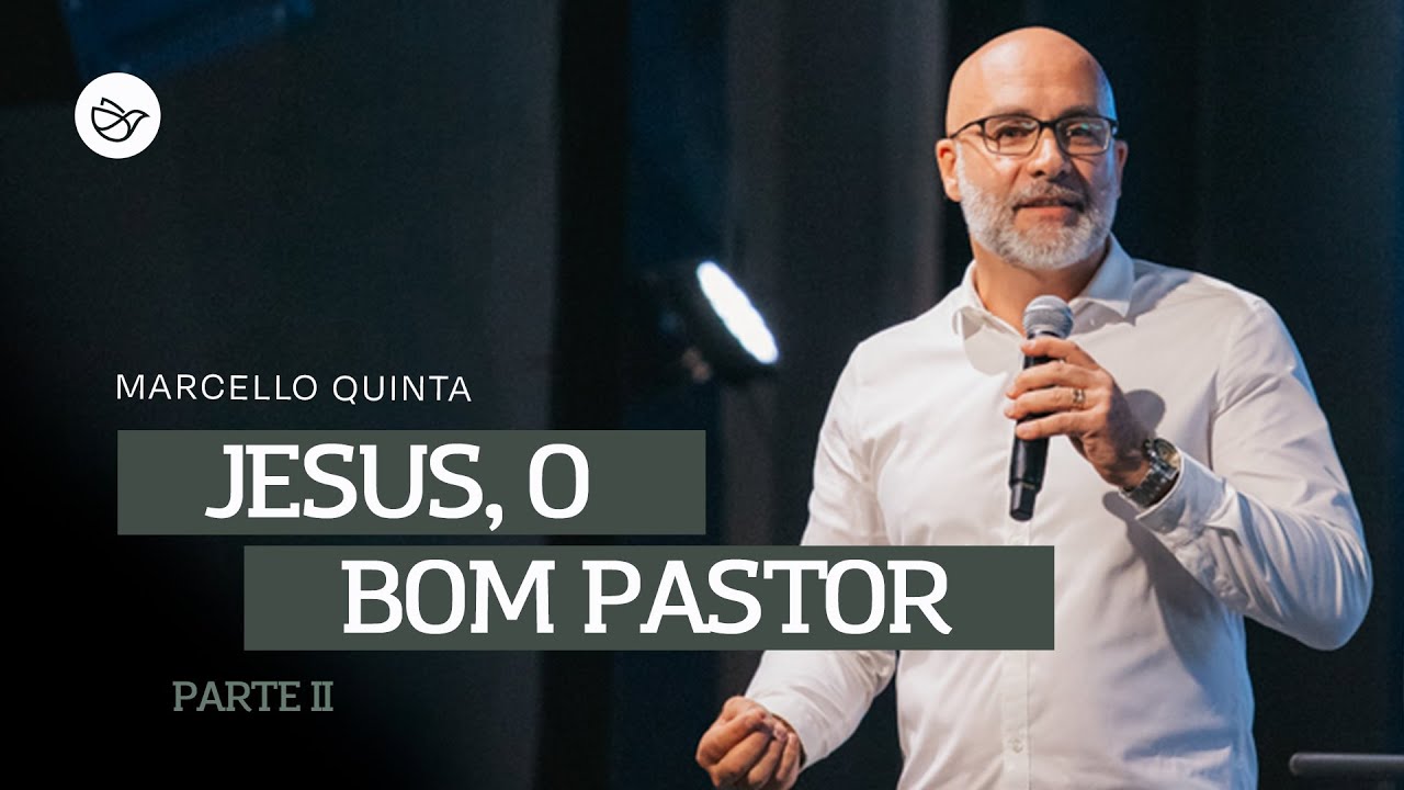 Jesus, o Bom Pastor | Parte II