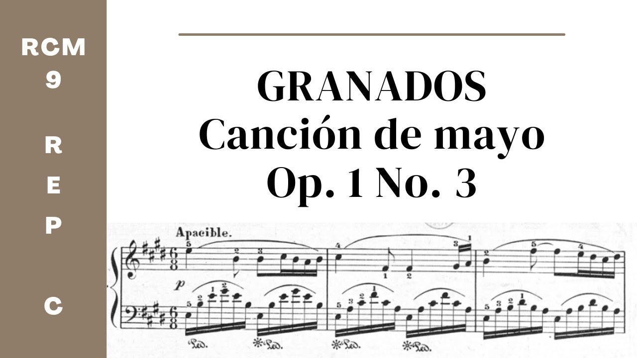 Granados: Canci&oacute;n de mayo, op. 1, no. 3 (RCM Level 9 Repertoire List C) - audio and sheet music