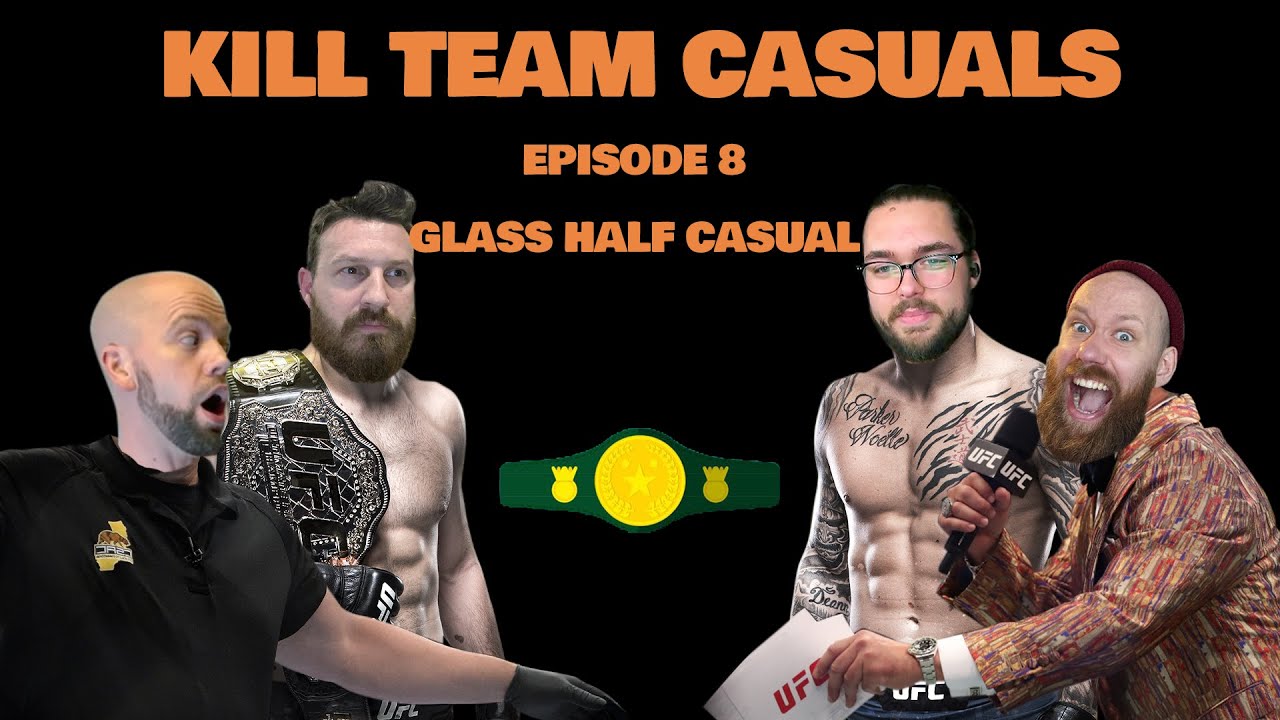 Kill Team Casuals Podcast | A Glass Half Casual
