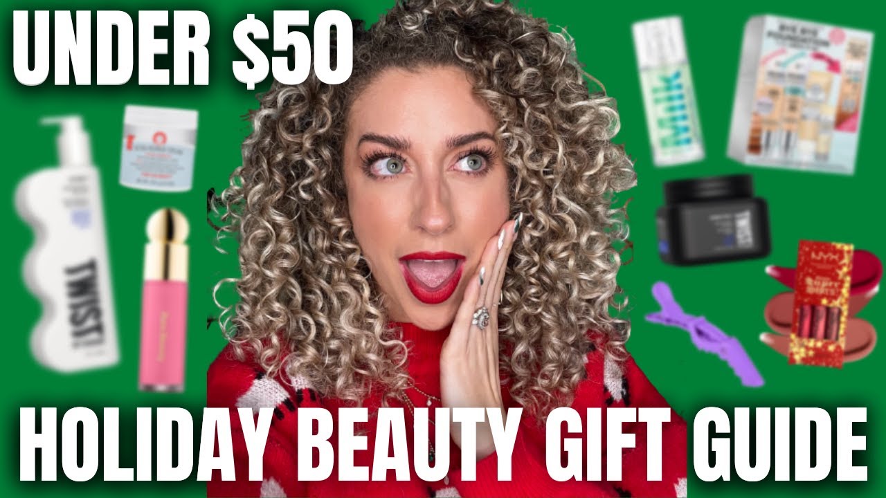Affordable Holiday Beauty Gift Ideas Under $50!!!