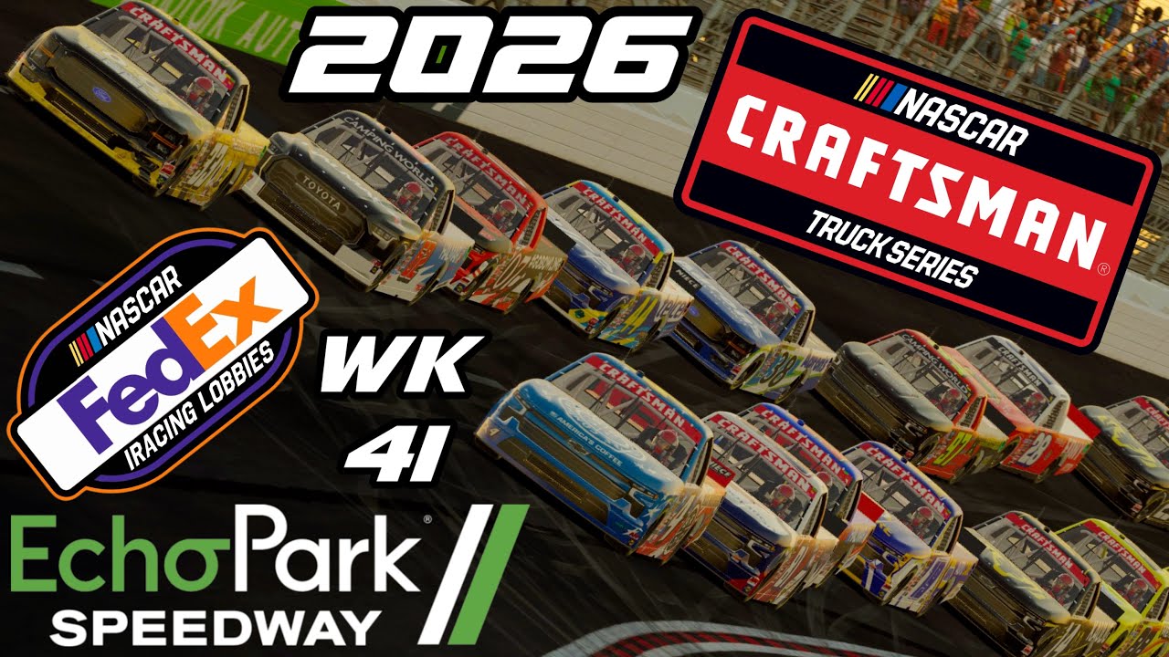2026 NASCAR CRAFTSMAN TRUCK SERIES RACING @ ECHOPARK SPEEDWAY | NASCAR iRacing FedEx Lobbies Week 41