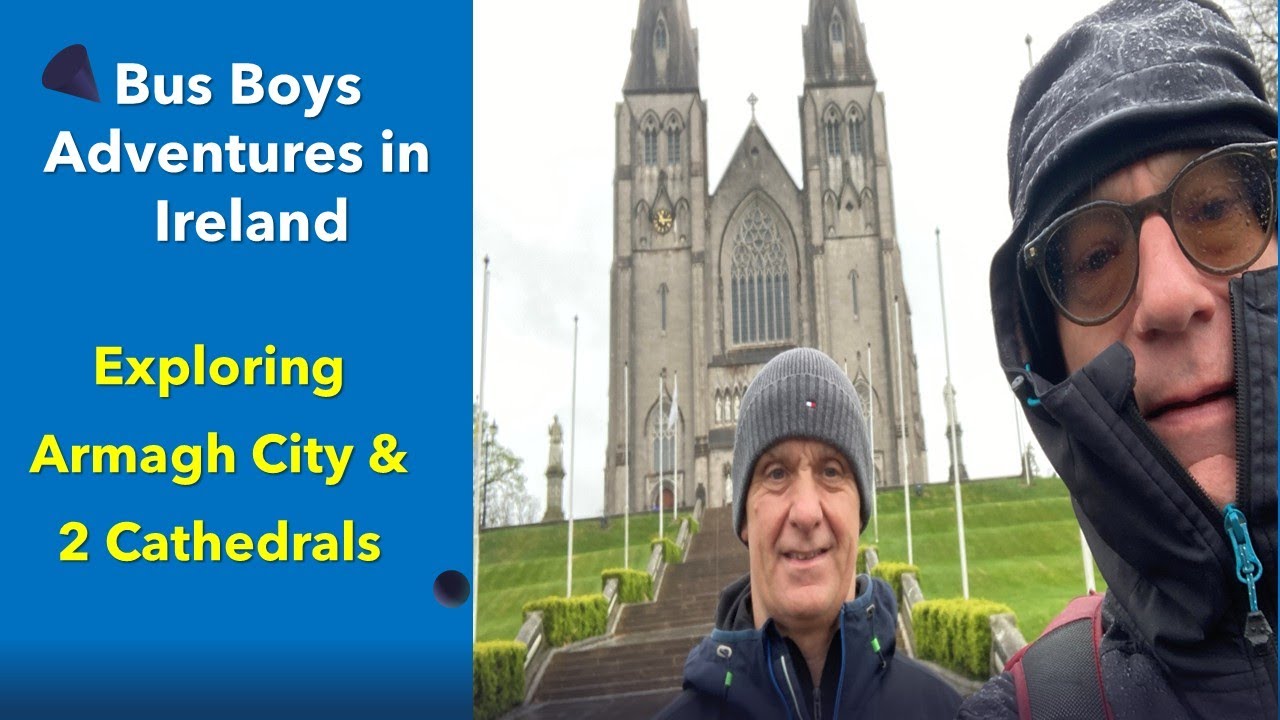 The Bus Boys visit Armagh City, April 2025 to see 2 St Patrick's Cathedrals and other historic sites