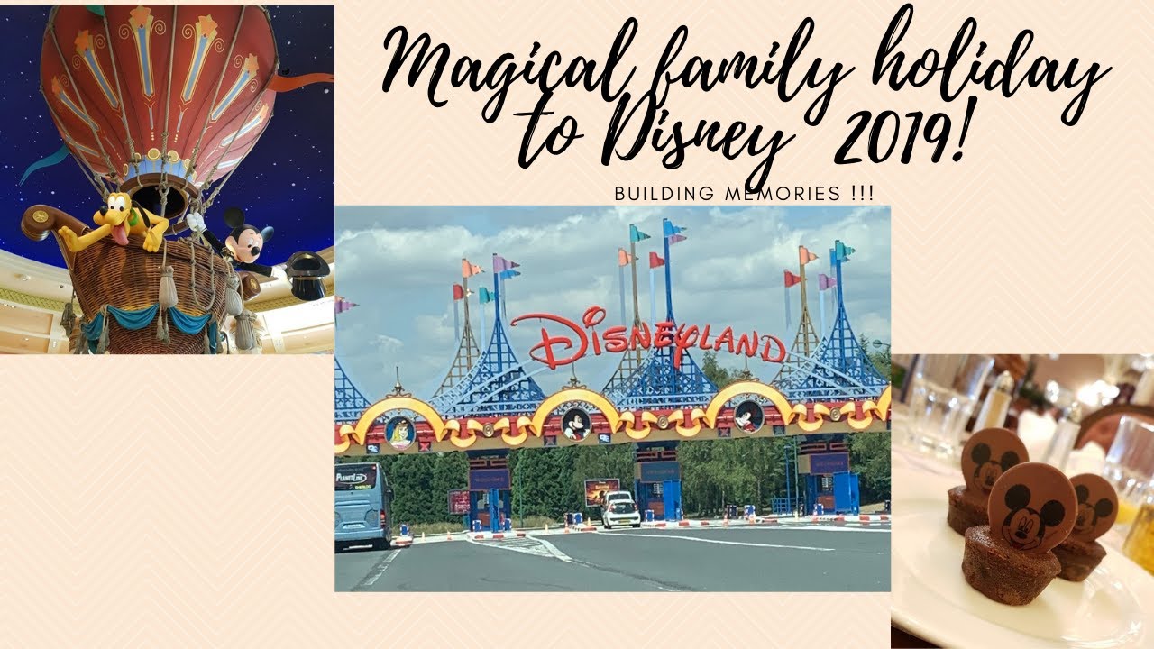 Creating Unforgettable Memories With A Magical Family Holiday To Disneyland Paris!