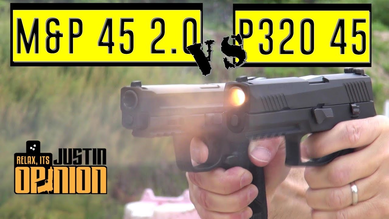 SIG P320 45 vs. S&W M&P 2.0 45