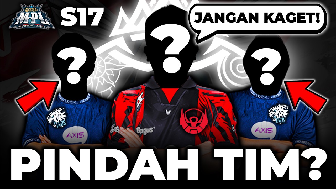 PINDAH TIM!! BOCORAN ROSTER EVOS + BTR MPL S17!!!😱🔥| MPL Indonesia, MPL ID, EVOS, EVOS TV, BTR, MPL
