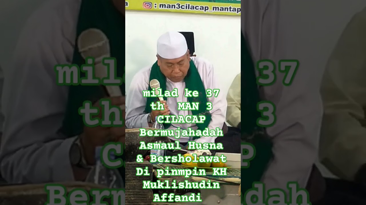 Milad ke 37 th MAN 3 Cilacap adakan mujahadah Asmaul Husna