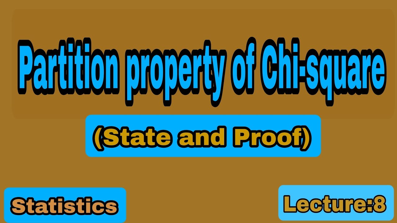 Partition property of Chi-square Distribution|Statistics|Lecture:8
