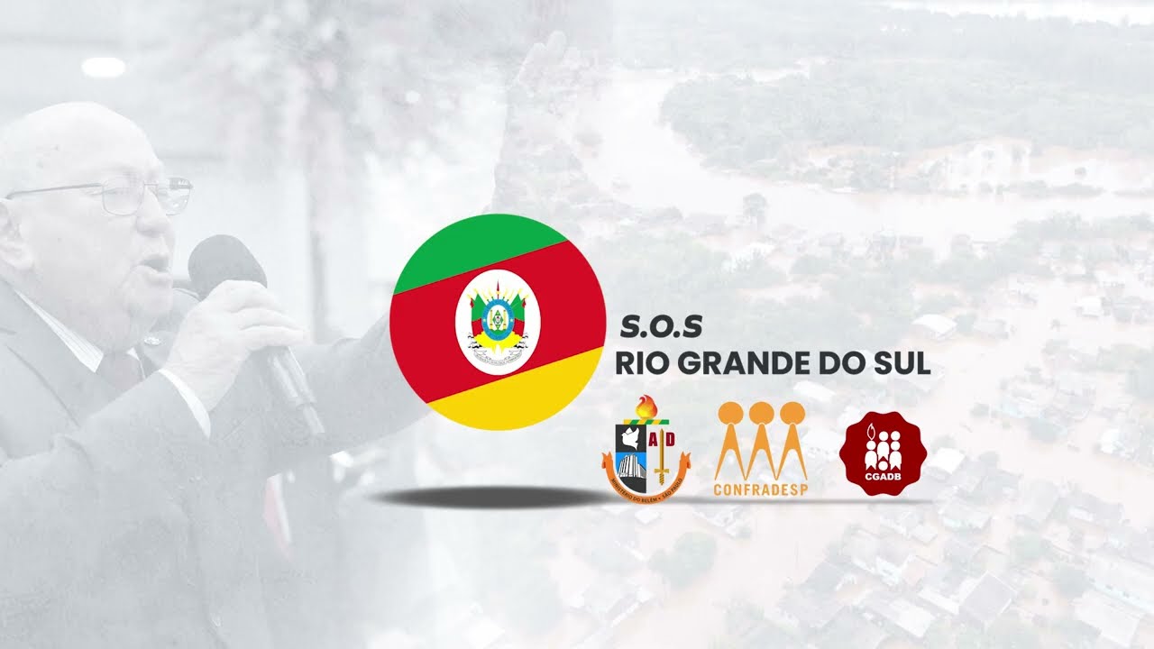 REPORTAGEM - Assembleia de Deus realiza Ação SOS Rio Grande do Sul
