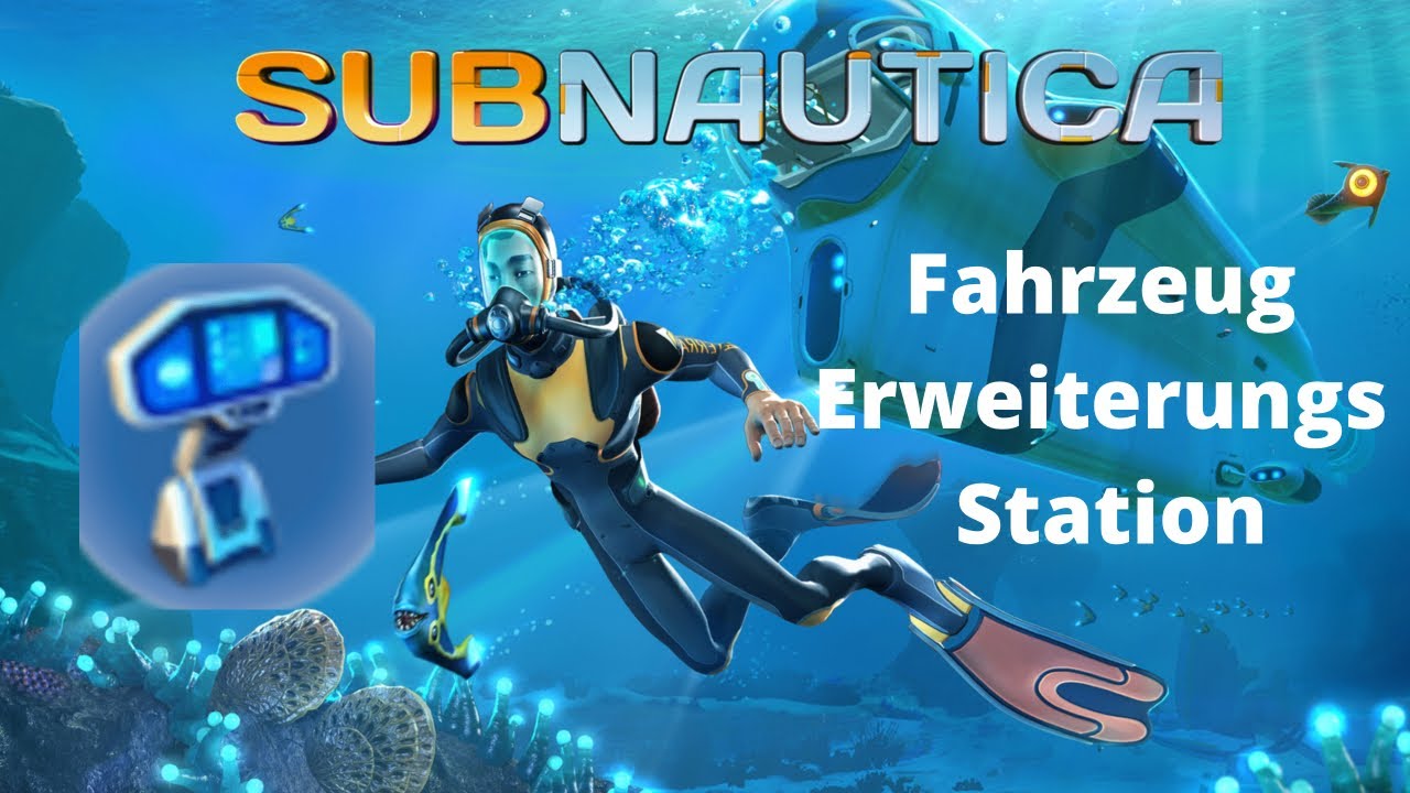 Subnautica - Fahrzeug Erweiterungsstation finden
