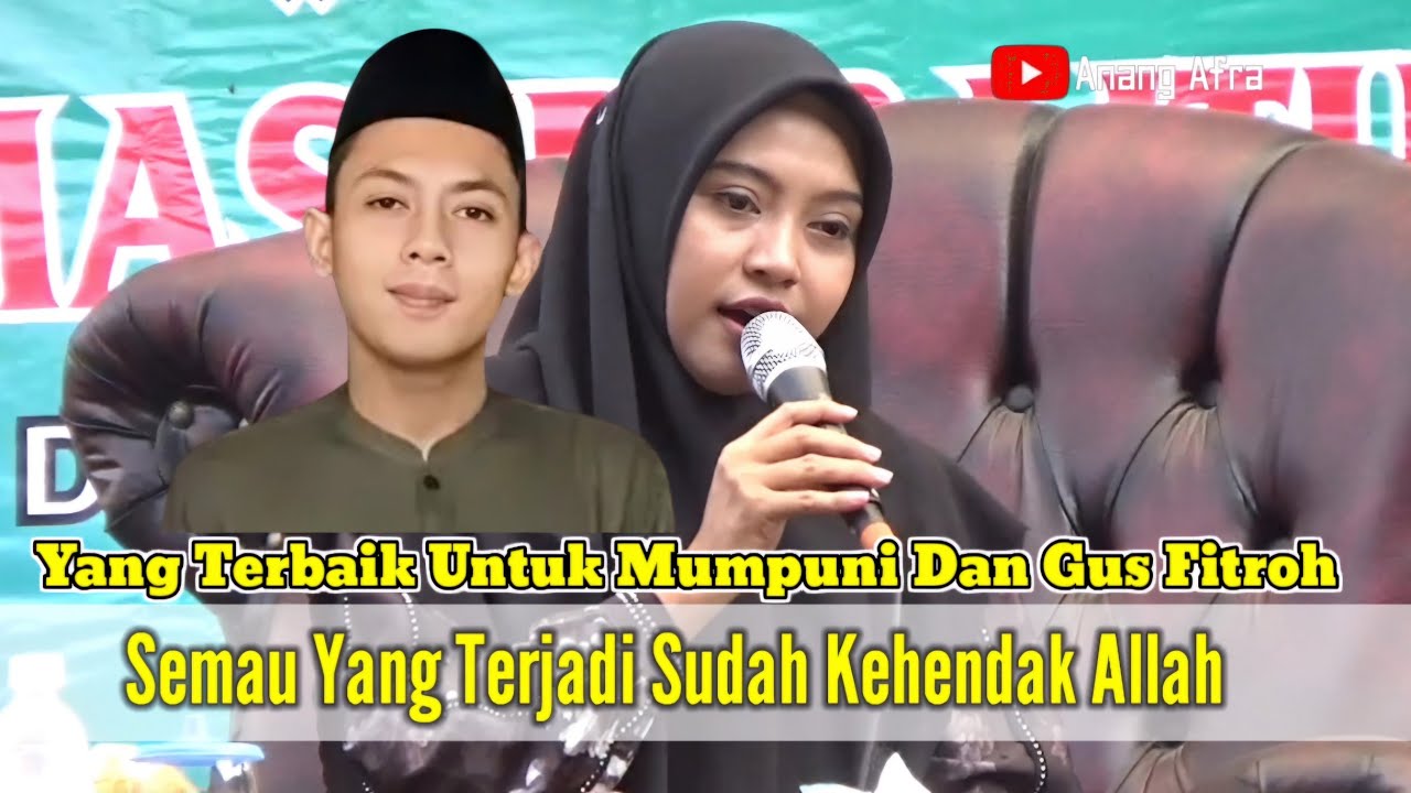 Semua Yang Terjadi Sudah Kehendak Allah - Doa Yang Terbaik Untuk Mumpuni dan Gus Fitroh
