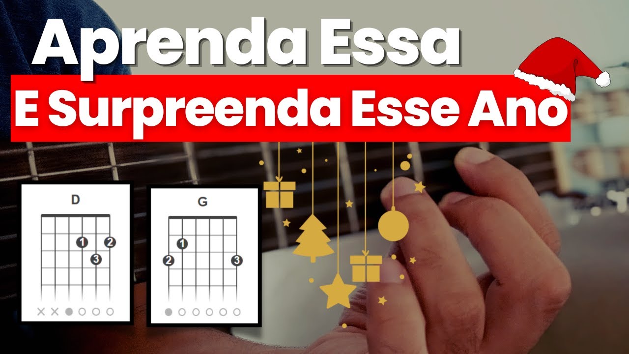 Aprenda Como Tocar Uma M&uacute;sica F&aacute;cil De Natal No Viol&atilde;o e Surpreenda a Todos Esse Ano!