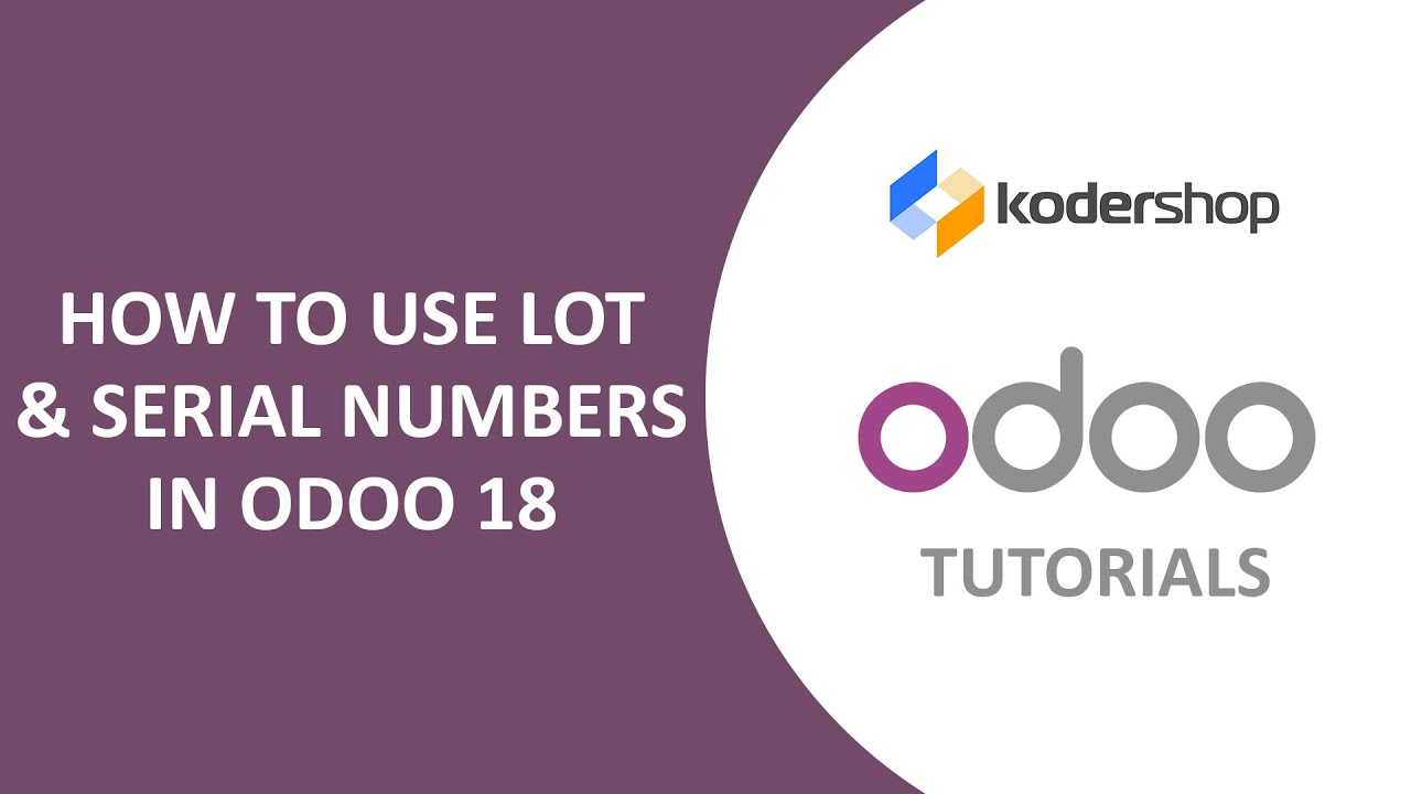 How to Use Lot & Serial Numbers in Odoo 18 | Improve Inventory Traceability | Step-by-Step Tutorial