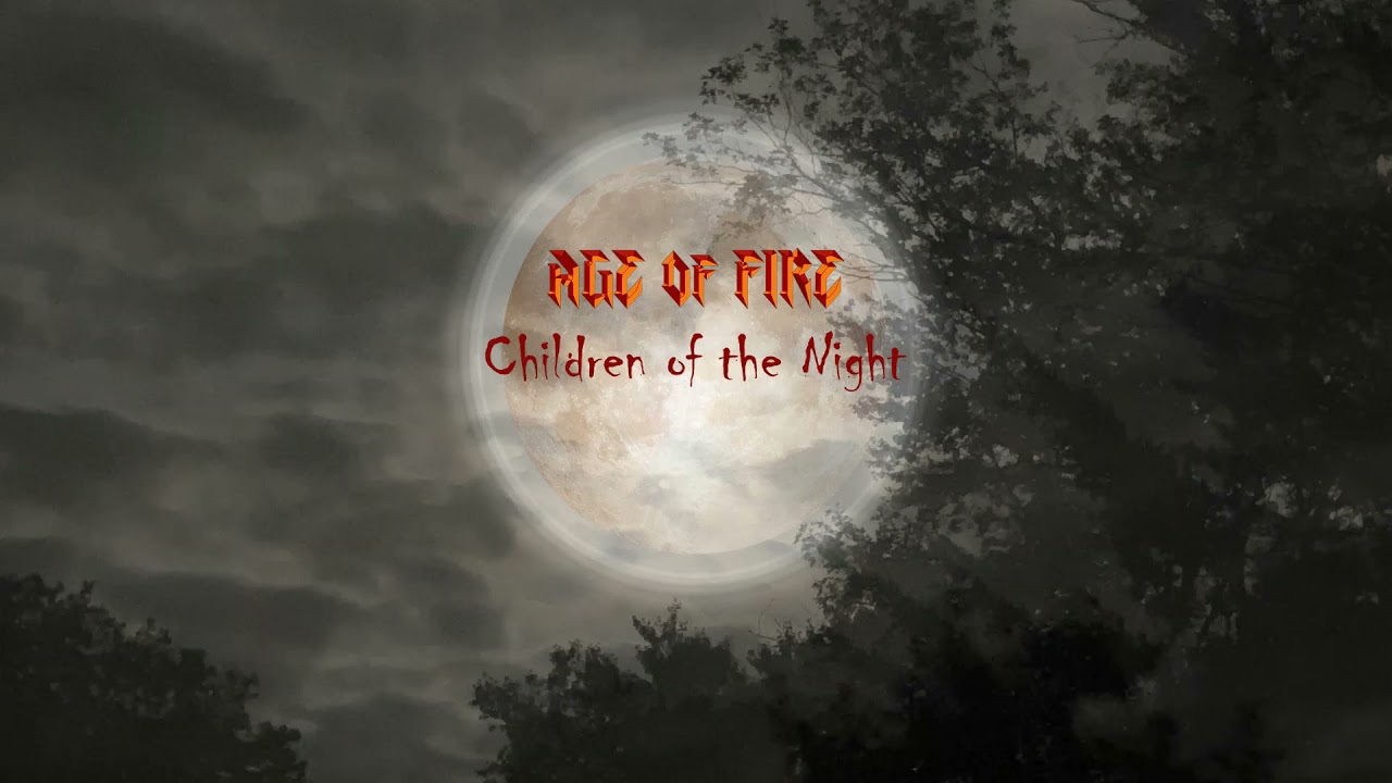 Age of Fire - Children of the Night