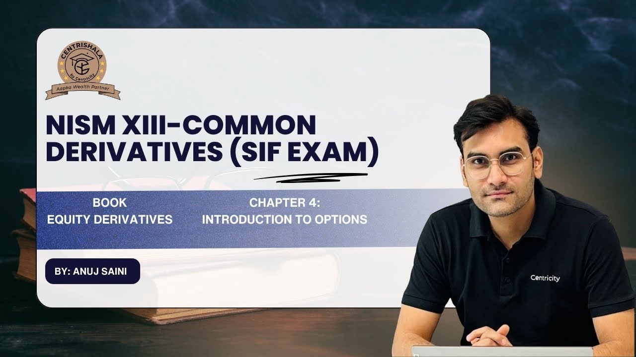 NISM XIII-COMMON DERIVATIVES (SIF) Exam | Chapter 4 - Introduction to Options. #nism #sif