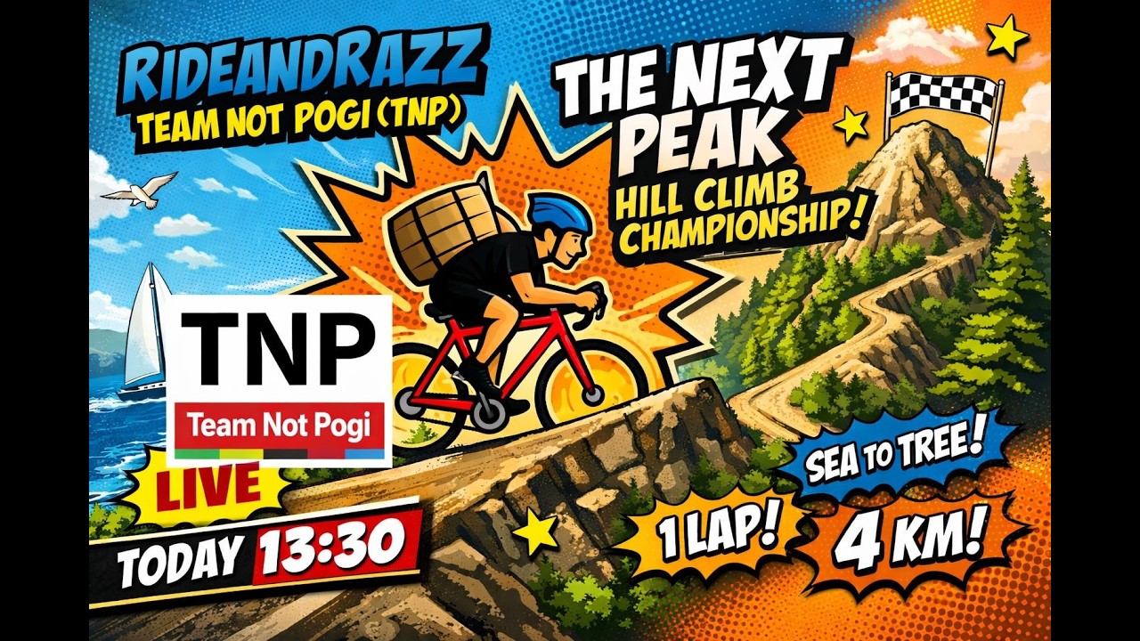 LIVE Zwift Racing - RideandRazz (TNP) – The Next Peak Hill Climb Championship | Sea to Tree