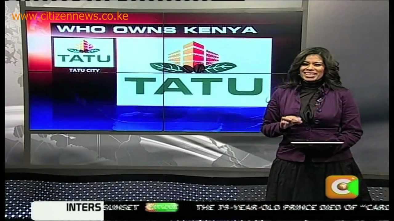 Who Owns Kenya? Tatu City